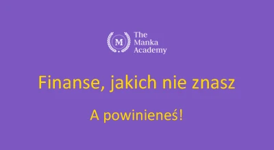 Finanse, jakich nie znasz. A powinieneś!